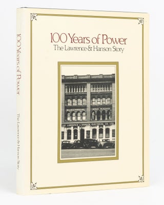 Item #133003 100 Years of Power. The Lawrence & Hanson Story. Michael HAST