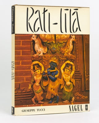 Item #133007 Rati-Lila. An Interpretation of the Tantric Imagery of the Temples of Nepal....