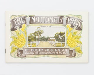 Item #133015 The National Park of South Australia. Issued by the Commissioners of the Park