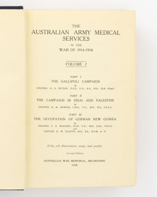 The Official History of the Australian Army Medical Services in the War of 1914-1918. Volume I: Gallipoli, Palestine and New Guinea (spine title). Volume II: The Western Front (spine title)