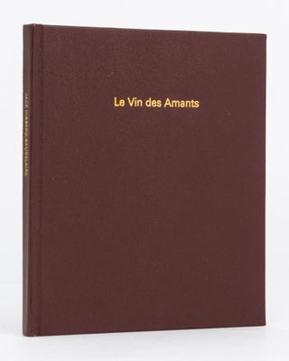 Item #133201 Le Vin des Amants. Poems from Baudelaire. Charles BAUDELAIRE, Jack HIBBERD