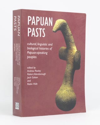 Item #133208 Papuan Pasts. Cultural, Linguistic and Biological Histories of Papuan-speaking...