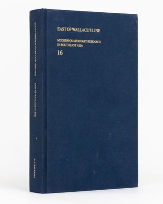Item #133244 East of Wallace's Line. Studies of Past and Present Maritime Cultures of the...
