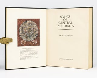 Item #133250 Songs of Central Australia. T. G. H. STREHLOW