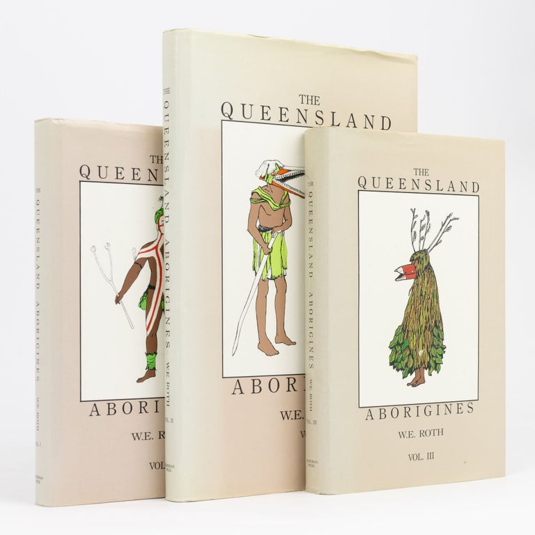 Item #133336 The Queensland Aborigines [in three volumes]. W. E. ROTH.