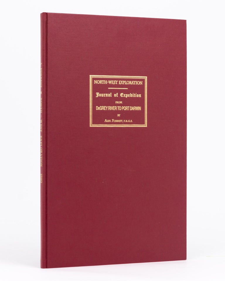Item #133337 North-West Exploration. Journal of Expedition from DeGrey to Port Darwin. Alexander FORREST.