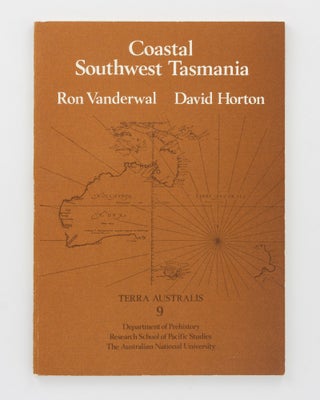 Item #133361 Coastal Southwest Tasmania. The Prehistory of Louisa Bay and Maatsuyker Island. Ron...