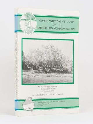 Item #133370 Coasts and Tidal Wetlands of the Australian Monsoon Region. A Collection of Papers...