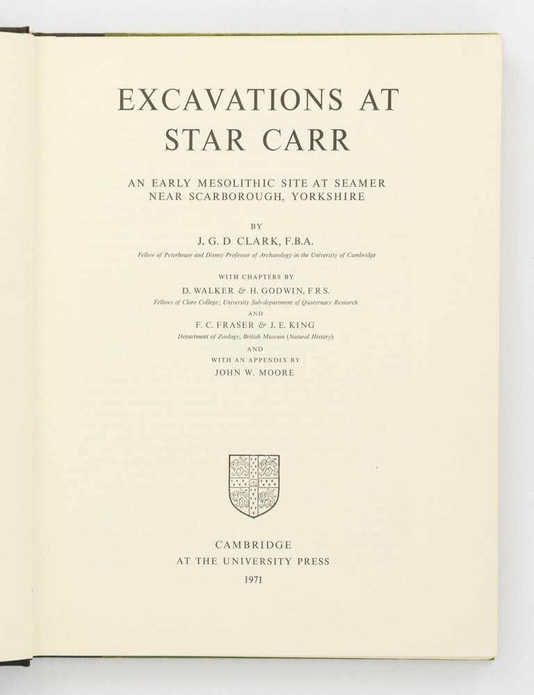 Item #133380 Excavations at Star Carr. An Early Mesolithic Site at Seamer near Scarborugh, Yorkshire. J. G D. CLARK.