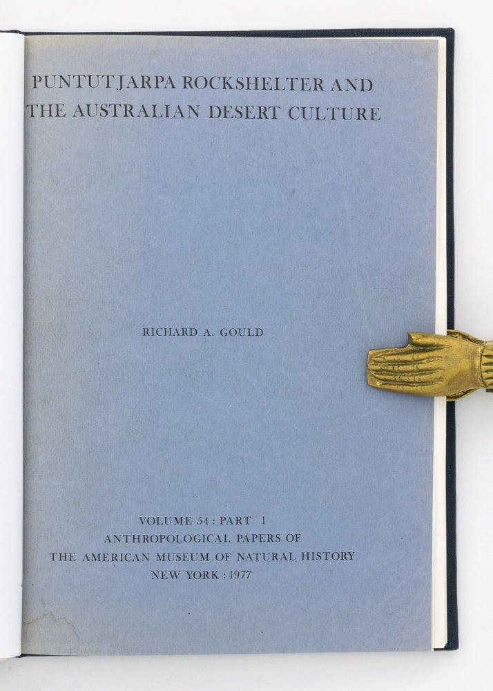Item #133393 Puntutjarpa Rockshelter and the Australian Desert Culture. Richard A. GOULD, Nancy BRONSTEIN, Michael ARCHER, Helene A. MARTIN.