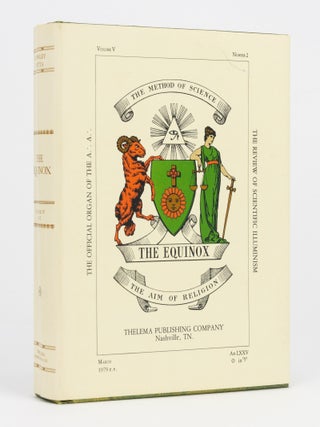 Item #133412 The Equinox. The Official Organ of the A.'.A.'. The Review of Scientific Illuminism....