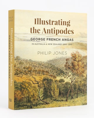 Item #133420 Illustrating the Antipodes in Australia and New Zealand, 1844-1845. Philip JONES