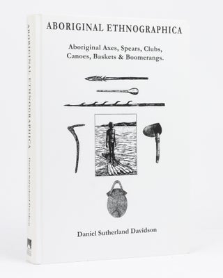 Item #133421 Aboriginal Ethnographica. [Aboriginal Axes, Spears, Clubs, Canoes, Baskets &...