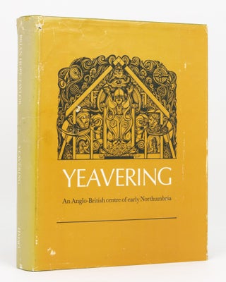 Item #133438 Yeavering. An Anglo-British Centre of Early Northumbria. Brian HOPE-TAYLOR