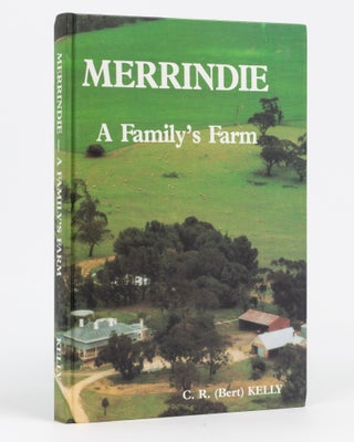 Item #133478 Merrindie. A Family's Farm. C. R. KELLY, Bert