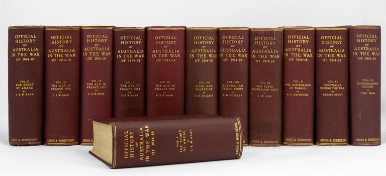 Item #133543 Official History of Australia in the War, 1914-1918 [the complete twelve-volume set]. Charles Edwin Woodrow BEAN.