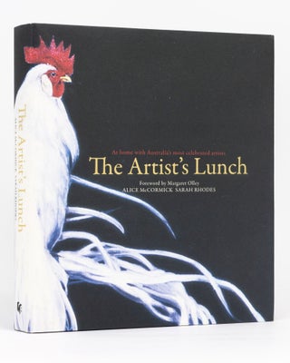 Item #133564 The Artist's Lunch. At Home with Australia's Most Celebrated Artists. Alice...