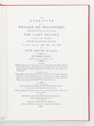The Narrative of a Voyage of Discovery, performed in His Majesty's Vessel the Lady Nelson of sixty tons burthen, with sliding keels, in the years 1800, 1801, and 1802, to New South Wales ...