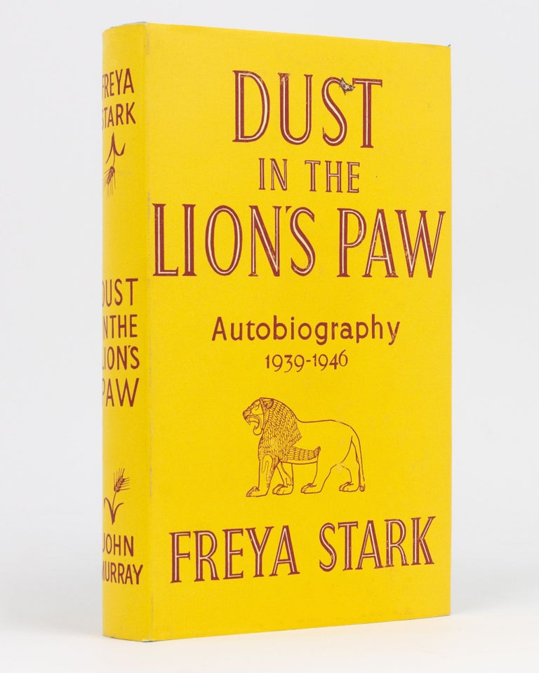 Item #133664 Dust in the Lion's Paw. Autobiography, 1939-1946. Freya STARK.