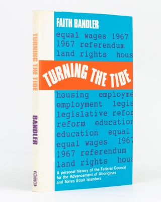 Item #133704 Turning the Tide. A Personal History of the Federal Council for the Advancement of...