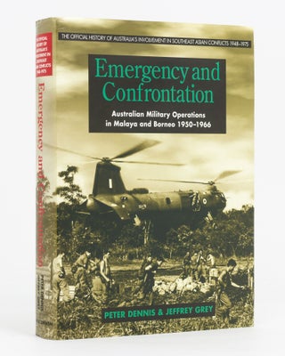 Item #133823 Emergency and Confrontation. Australian Military Operations in Malaya and Borneo,...