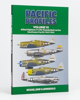 Item #133836 Pacific Profiles. Volume Ten: Allied Fighters - P-47D Thunderbolt Series. Southwest...
