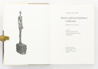 Robert and Lisa Sainsbury Collection. Catalogue in Three Volumes. Volume I: European 19th and 20th Century Paintings, Drawings and Sculpture. [Together with] Volume II: Pacific, African and Native North American Art [and] Volume III: Precolumbian, Asian, Egyptian and European Antiquities