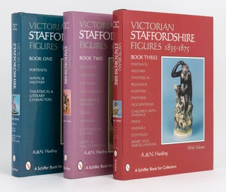 Item #133883 Victorian Staffordshire Figures, 1835-1875 [complete in three volumes]. A. HARDING,...