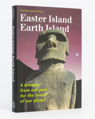 Item #133892 Easter Island, Earth Island. Paul BAHN, John FLENLEY