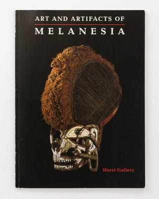 Item #133901 Art and Artifacts of Melanesia. Norman HURST