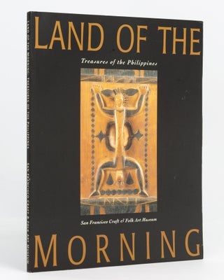 Item #133906 Land of the Morning. Treasures of the Philippines. David BARADAS
