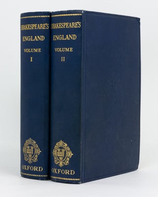 Item #133930 Shakespeare's England. An Account of the Life and Manners of his Age. William...