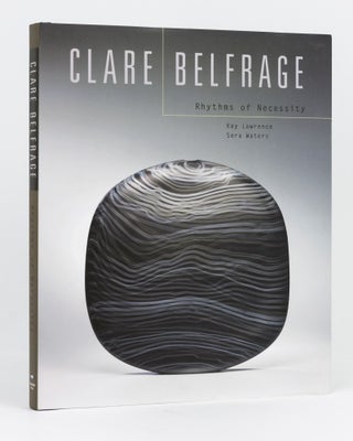 Item #133960 Clare Belfrage. Rhythms of Necessity. Kay LAWRENCE, Sera WATERS