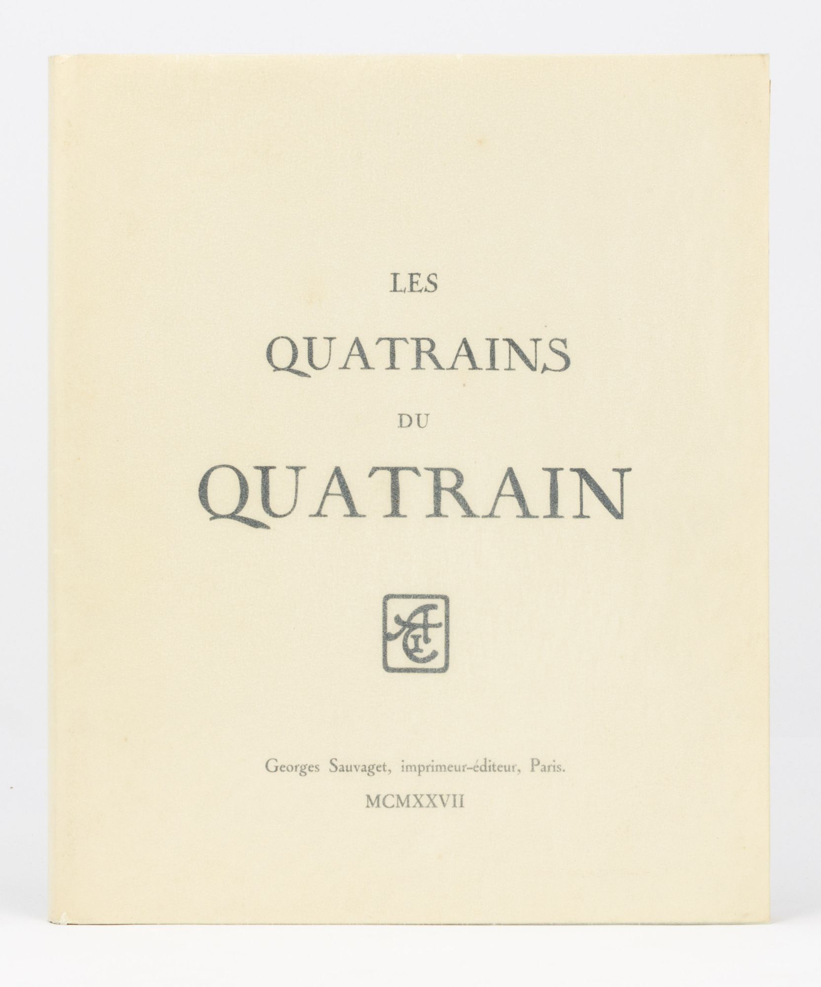 Les Quatrains du Quatrain | Luc LAFNET | First Edition