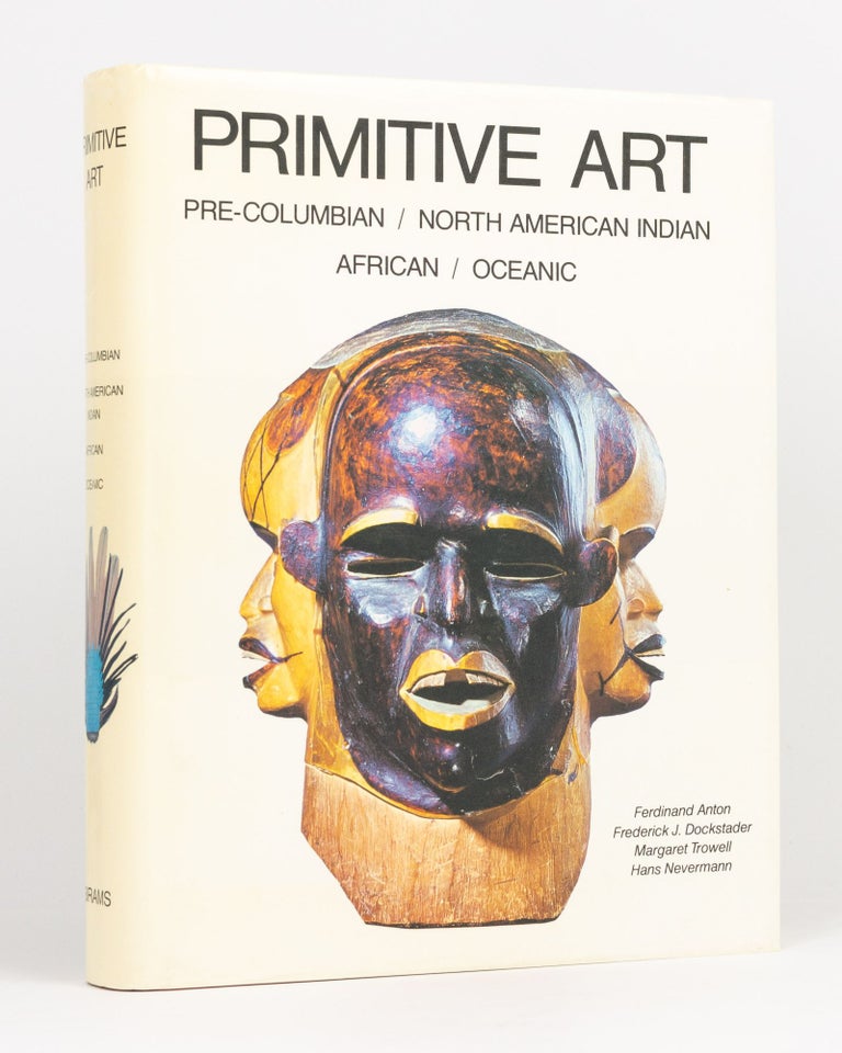 Item #133969 Primitive Art. Pre-Columbian, North American Indian, African, Oceanic. Ferdinand ANTON.