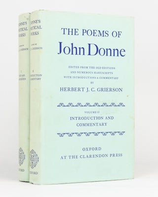 Item #134014 The Poems of John Donne. Edited from the old editions and numerous manuscripts with...