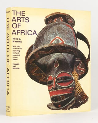 Item #134016 The Arts of Africa. Rene S. WASSING