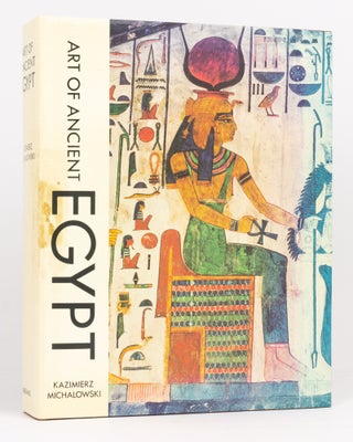 Item #134021 Art of Ancient Egypt. Kazimierz MICHALOWSKI
