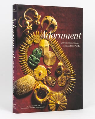 Item #134023 Adornment. Jewelry from Africa, Asia and the Pacific. Michel BUTOR