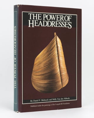 Item #134028 The Power of Headdresses. A Cross-Cultural Study of Forms and Functions. Daniel...