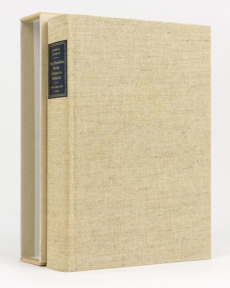 134047 One Hundred Books famous in Medicine | Haskell F. NORMAN | First Edition