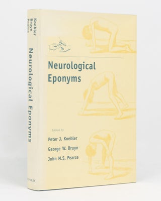 Item #134060 Neurological Eponyms. Neurology, Peter J. KOEHLER