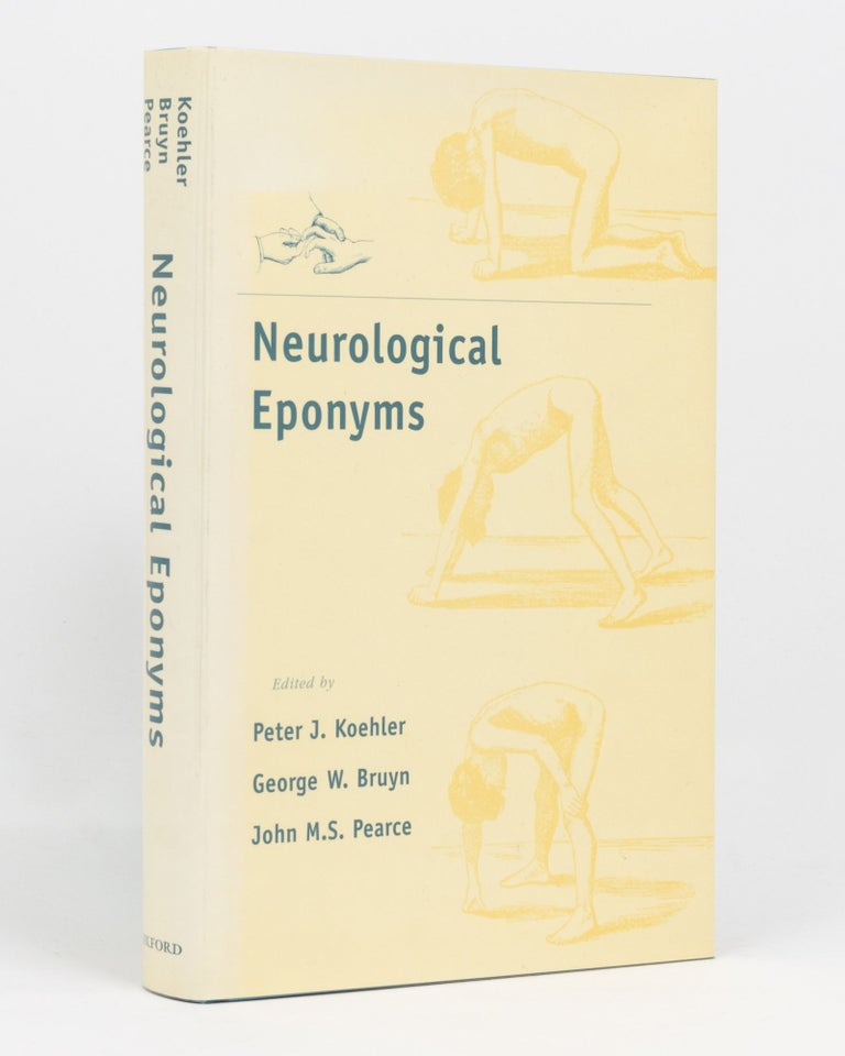 Item #134060 Neurological Eponyms. Neurology, Peter J. KOEHLER.