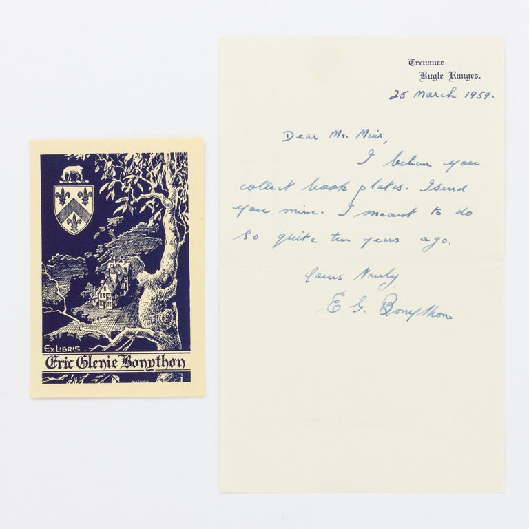 Item #134076 A bookplate for Eric Glenie Bonython by F.W.G. Mathwin, offered together with a short autograph letter signed by Bonython presenting it to Harry Muir. Eric Glenie BONYTHON.