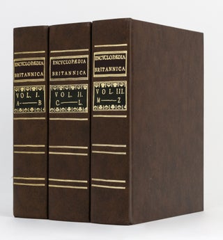 Item #134124 Encyclopaedia Britannica or, a Dictionary of Arts and Sciences Compiled upon a New Plan