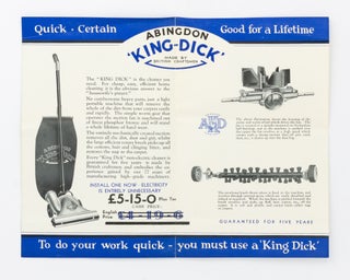 Abingdon 'King-Dick' Non-electric Vacuum Cleaner. Makes Light Work of Housework. Costs nothing to run, and little to buy! [cover title]