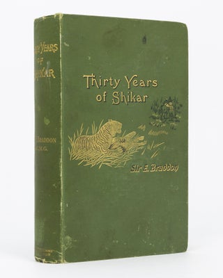 Item #134263 Thirty Years of Shikar. Sir Edward BRADDON