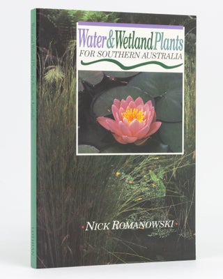 Item #134269 Water & Wetland Plants for Southern Australia. Nick ROMANOWSKI