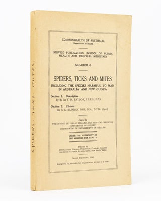 Item #134319 Spiders, Ticks and Mites, including the Species Harmful to Man in Australia and New...