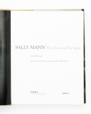 Sally Mann. The Flesh and the Spirit